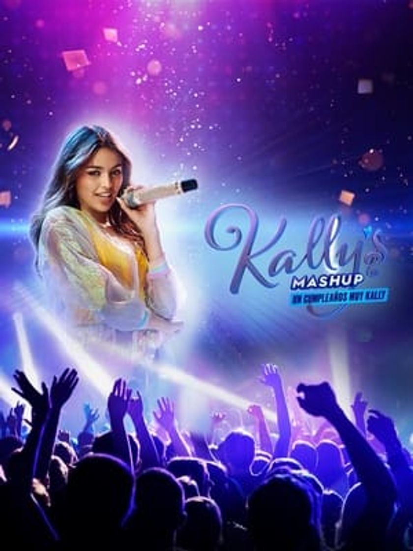 Movie Kally's Mashup: Un cumpleaños muy Kally