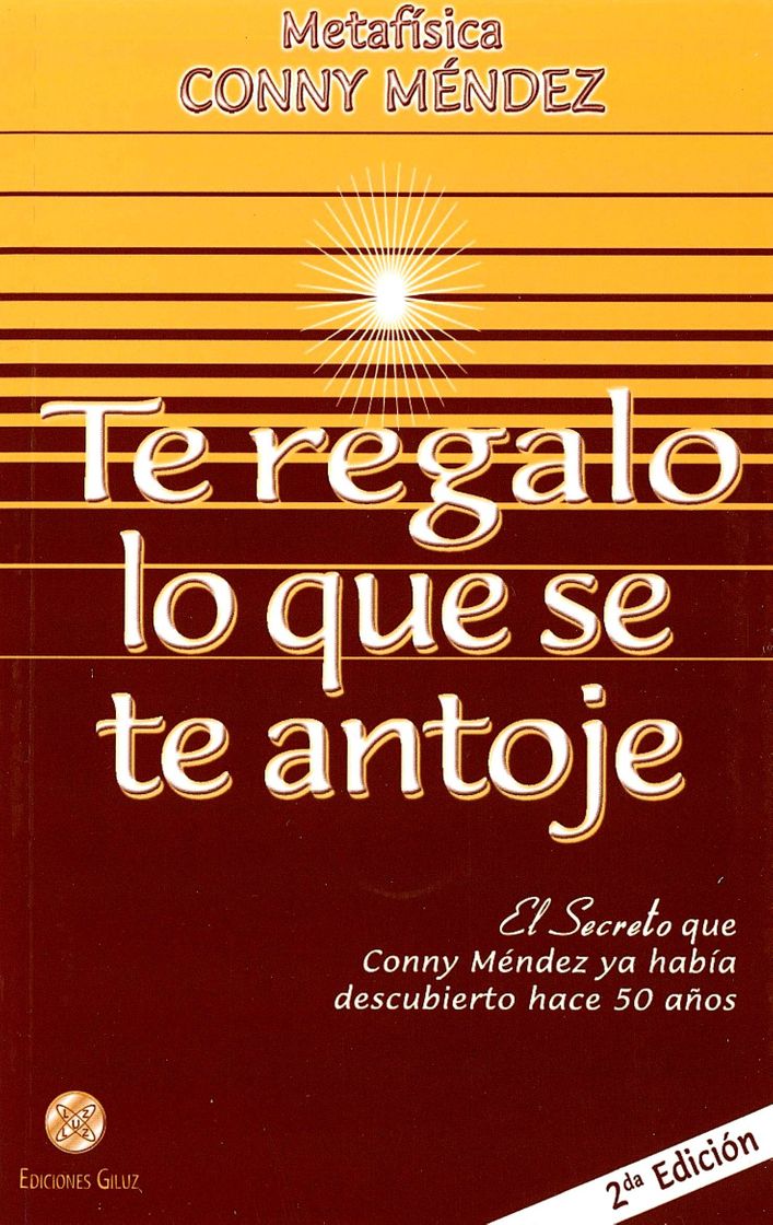 Book Te Regalo lo que se te Antoje. El Secreto que Conny Méndez