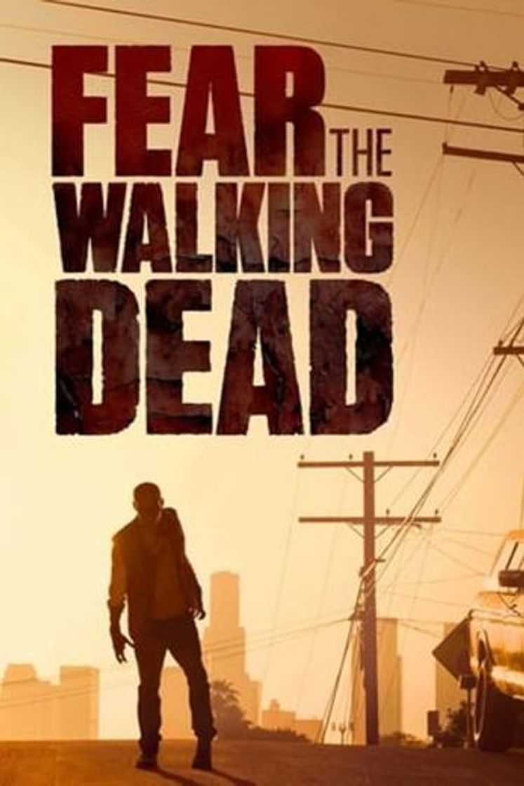 Serie Fear the Walking Dead