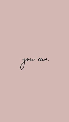 You Can 💖