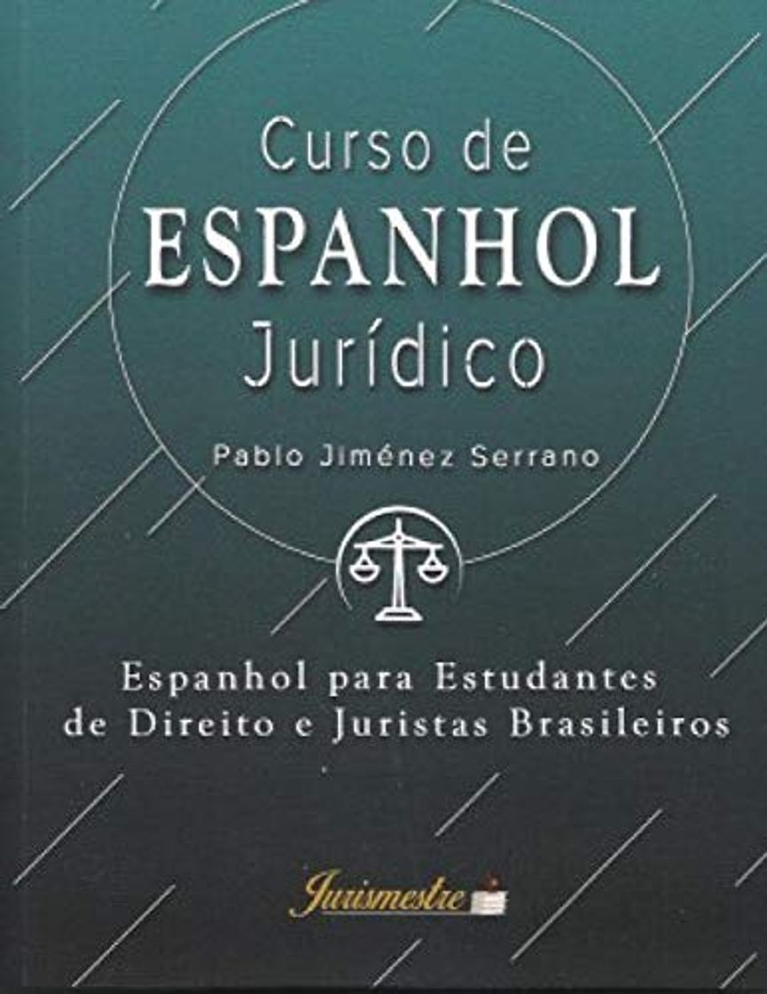 Book Curso de espanhol jurídico: Espanhol para estudantes de direito e juristas brasileiros