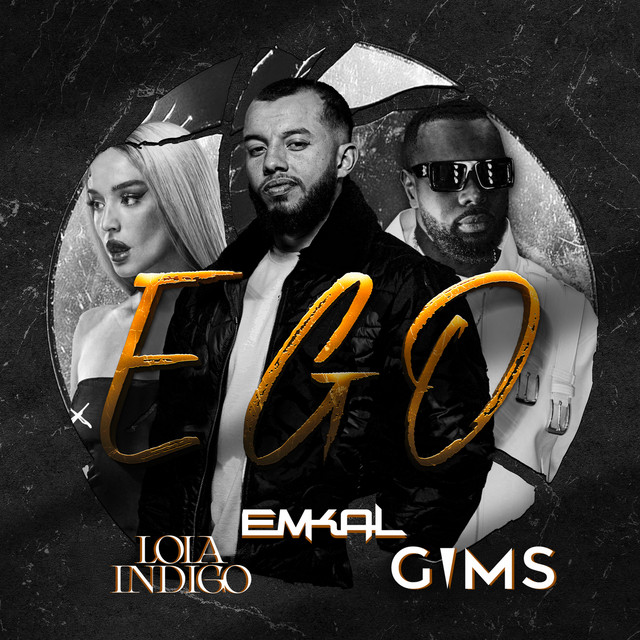 Canción ✪ Ego (feat. GIMS & Lola Indigo)