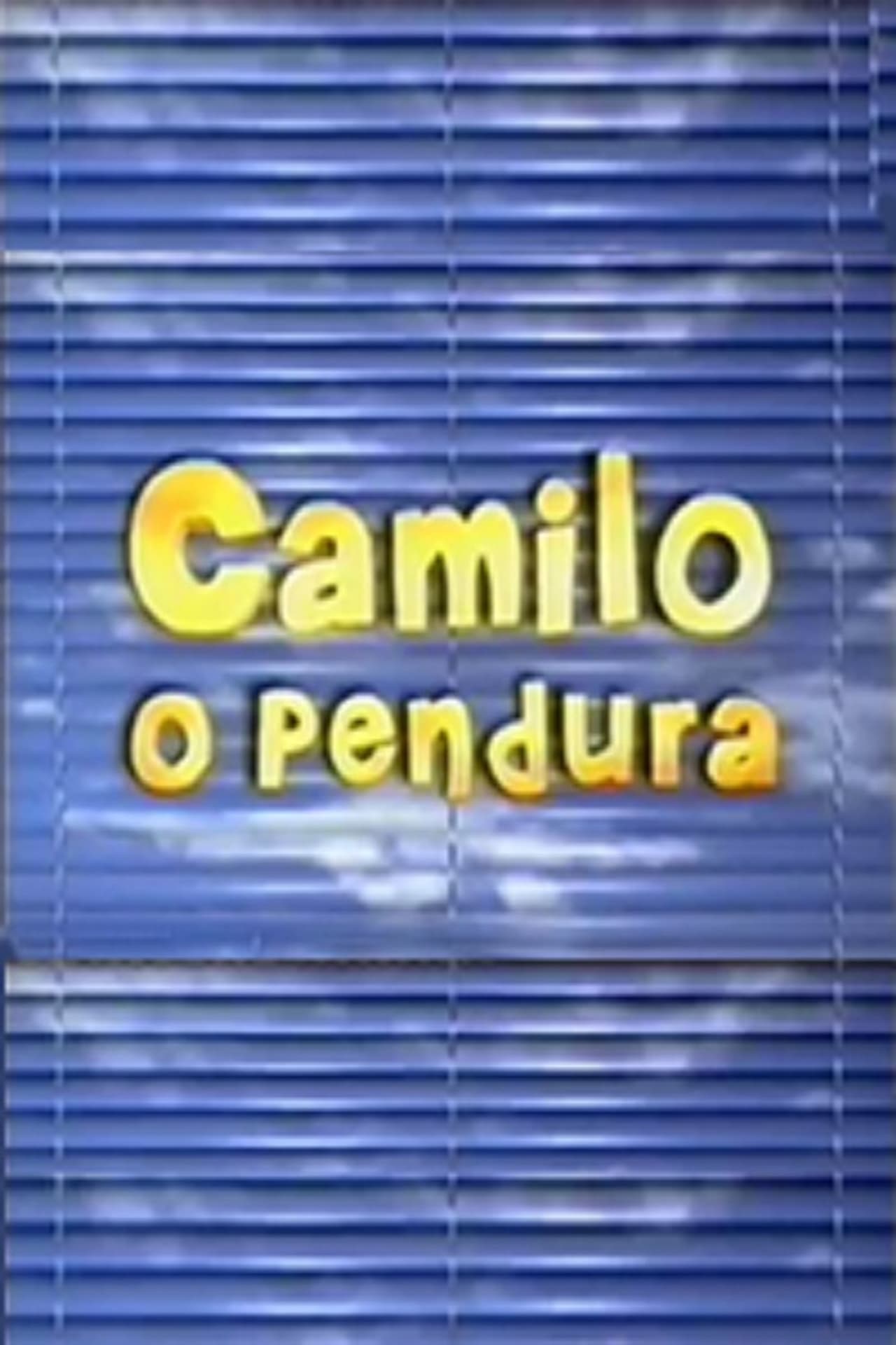 Serie Camilo, O Pendura