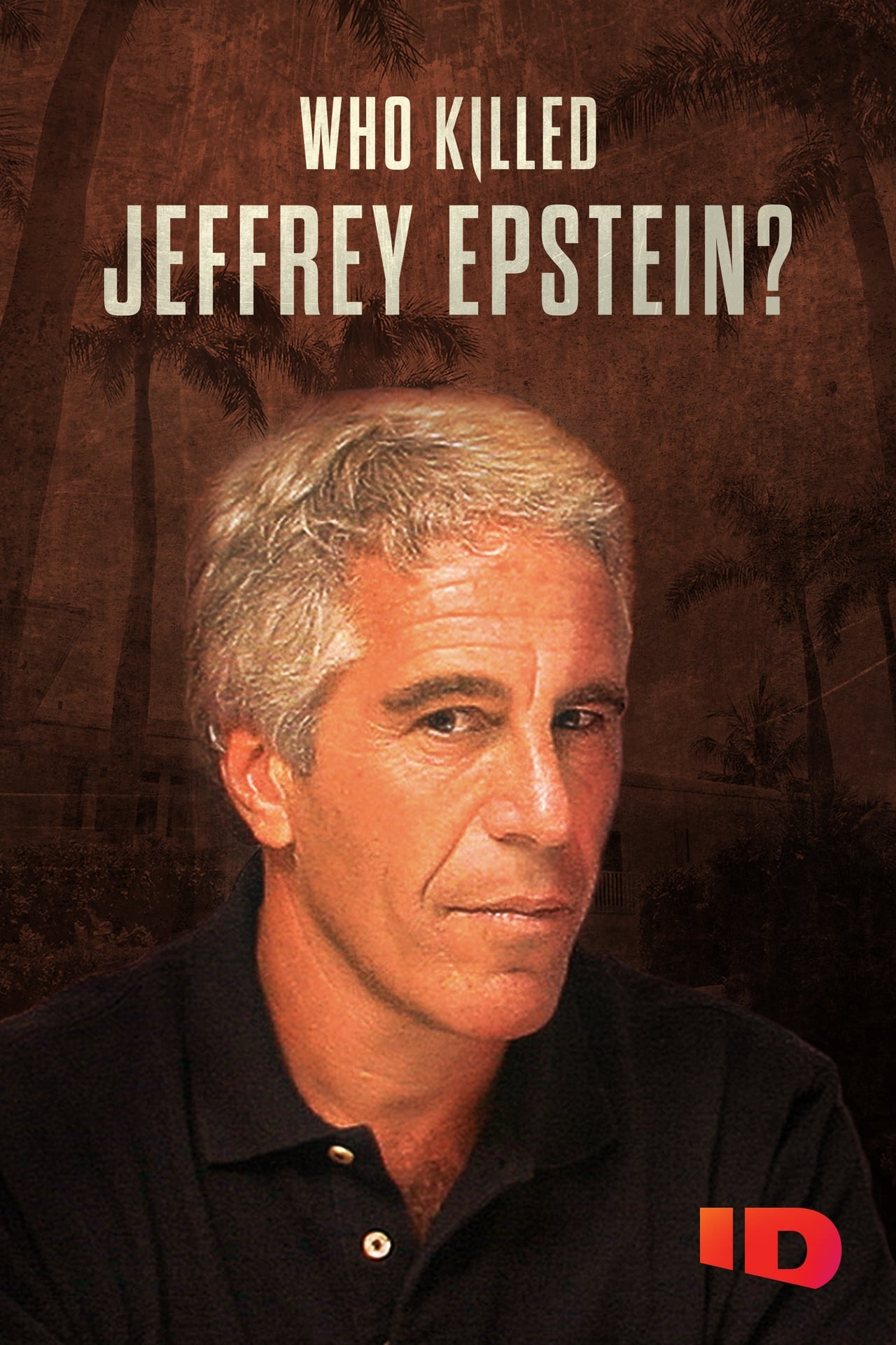 Serie Who Killed Jeffrey Epstein?