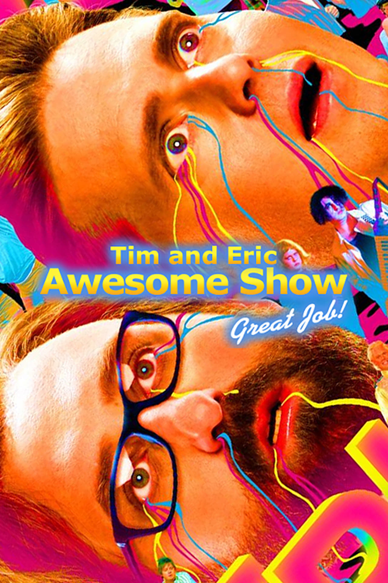 Serie Tim and Eric Awesome Show, Great Job!