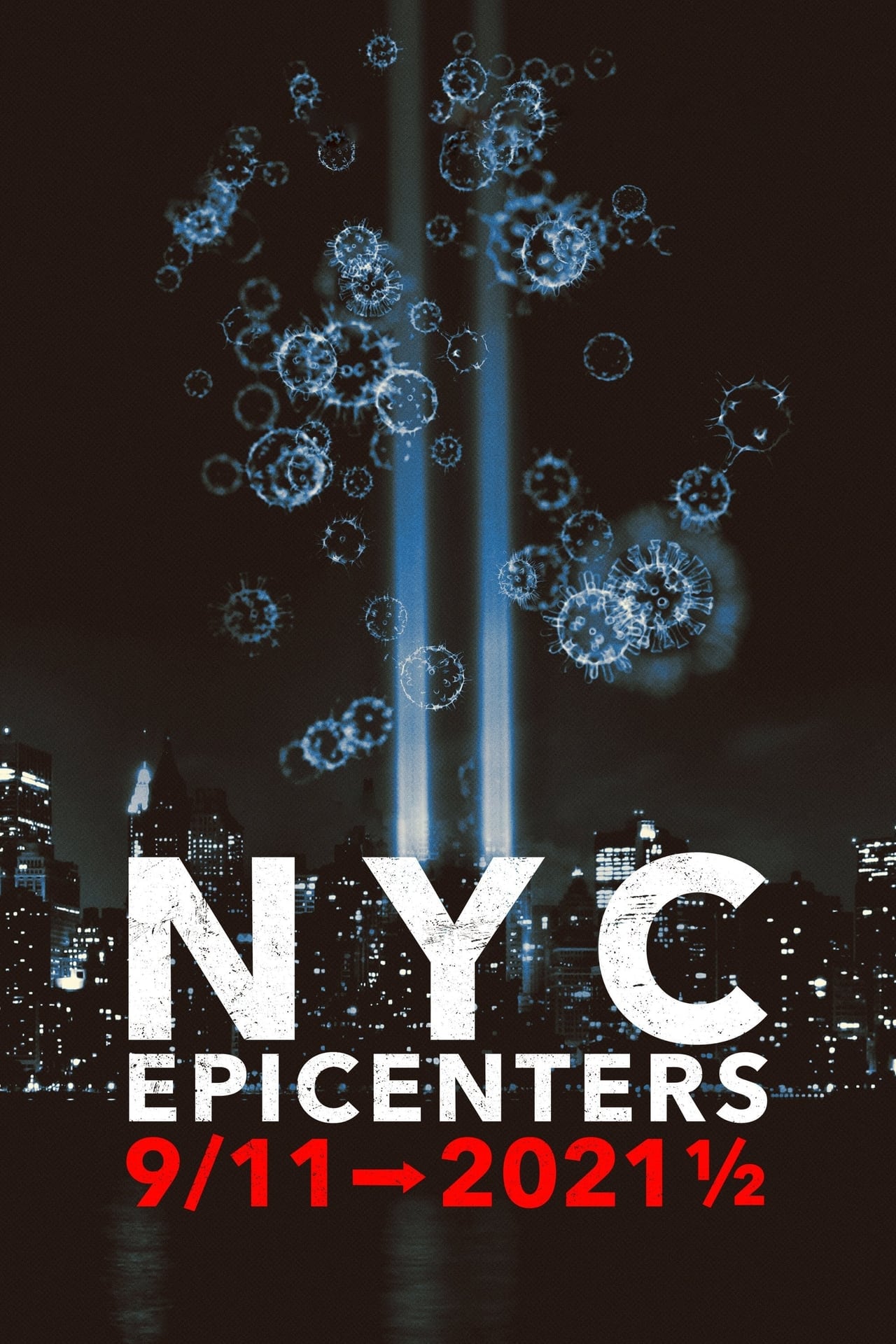 Serie NYC Epicenters 9/11➔2021½