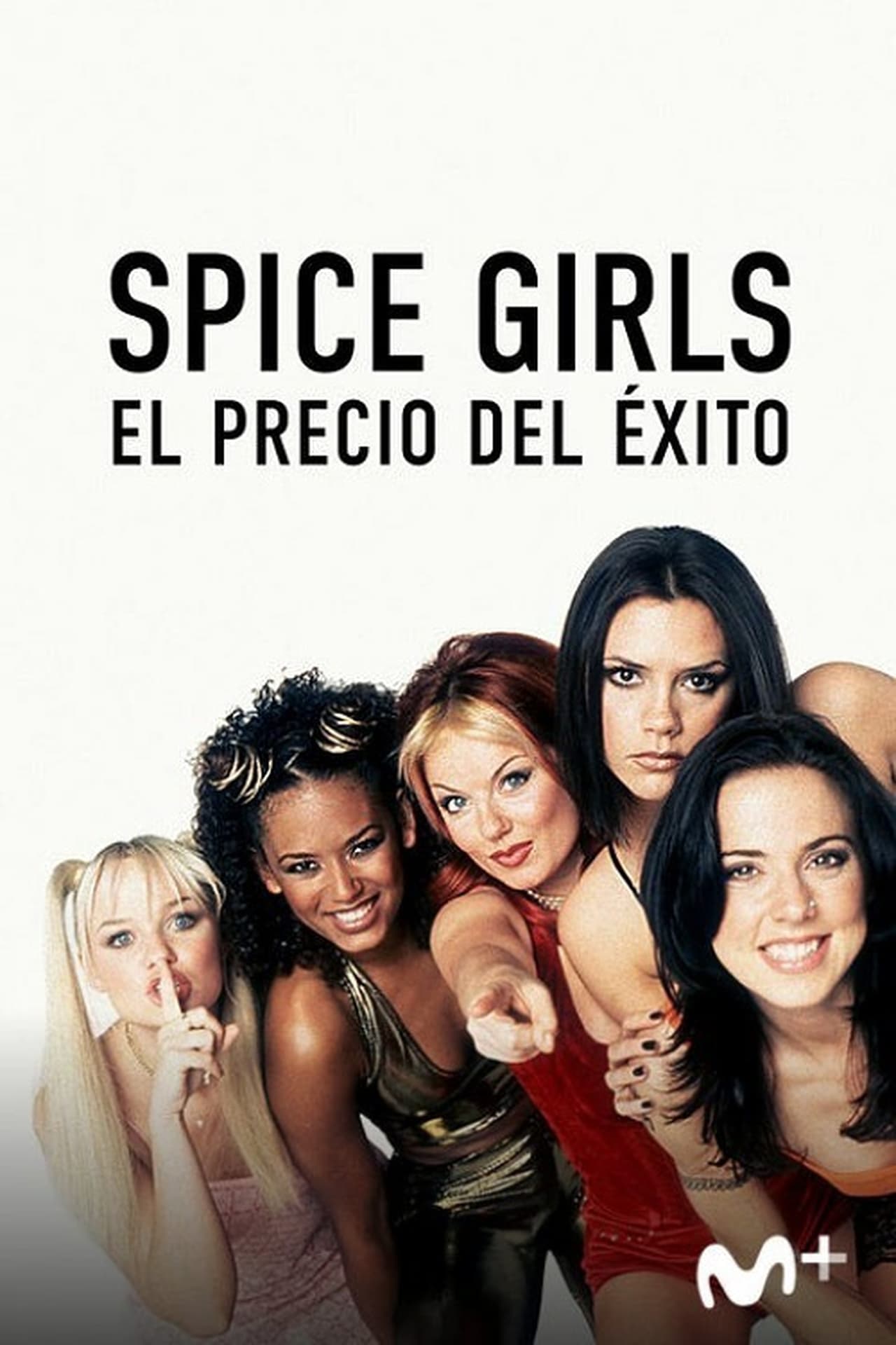 Serie Spice Girls: El precio del éxito