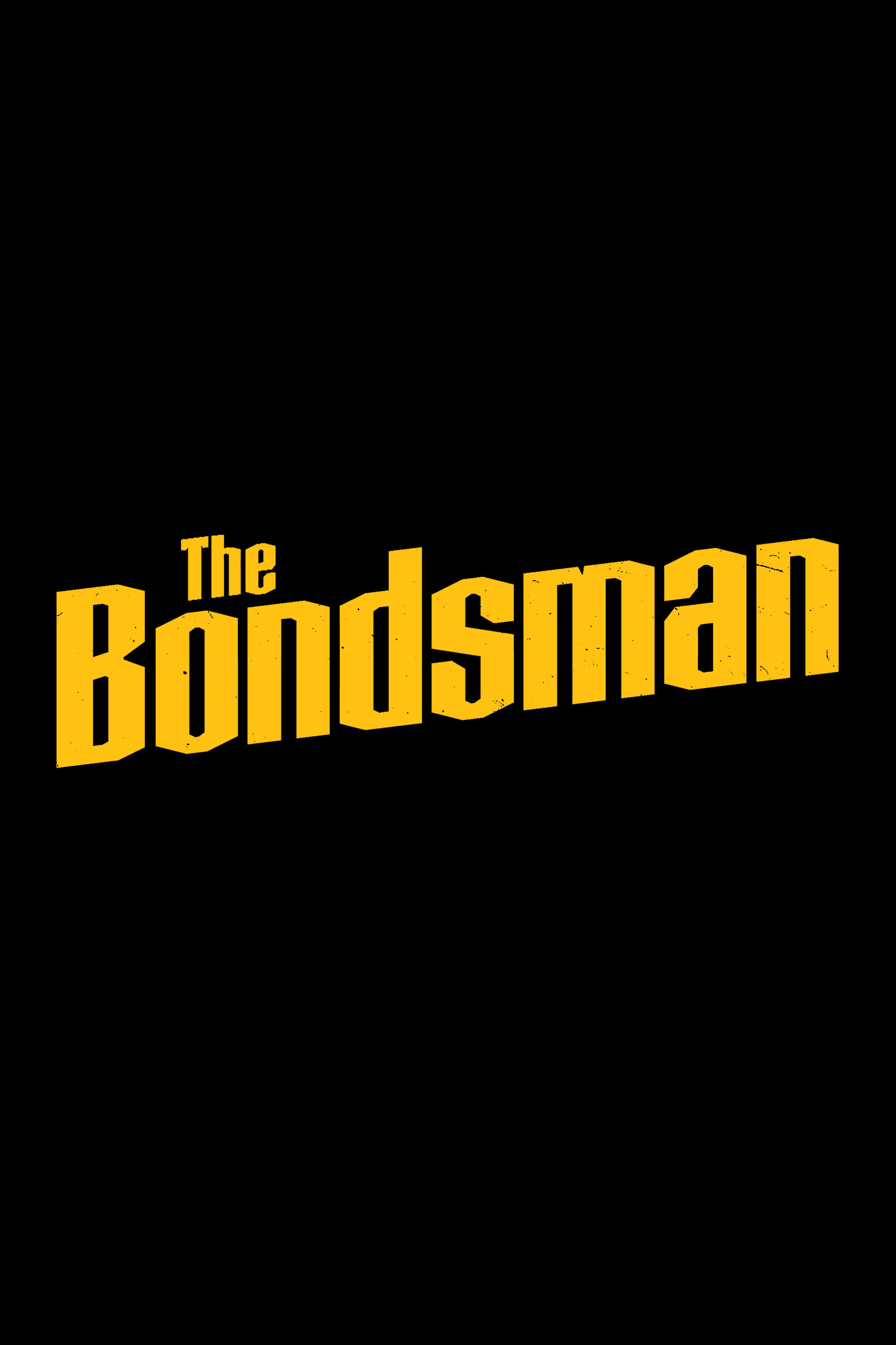 Serie The Bondsman