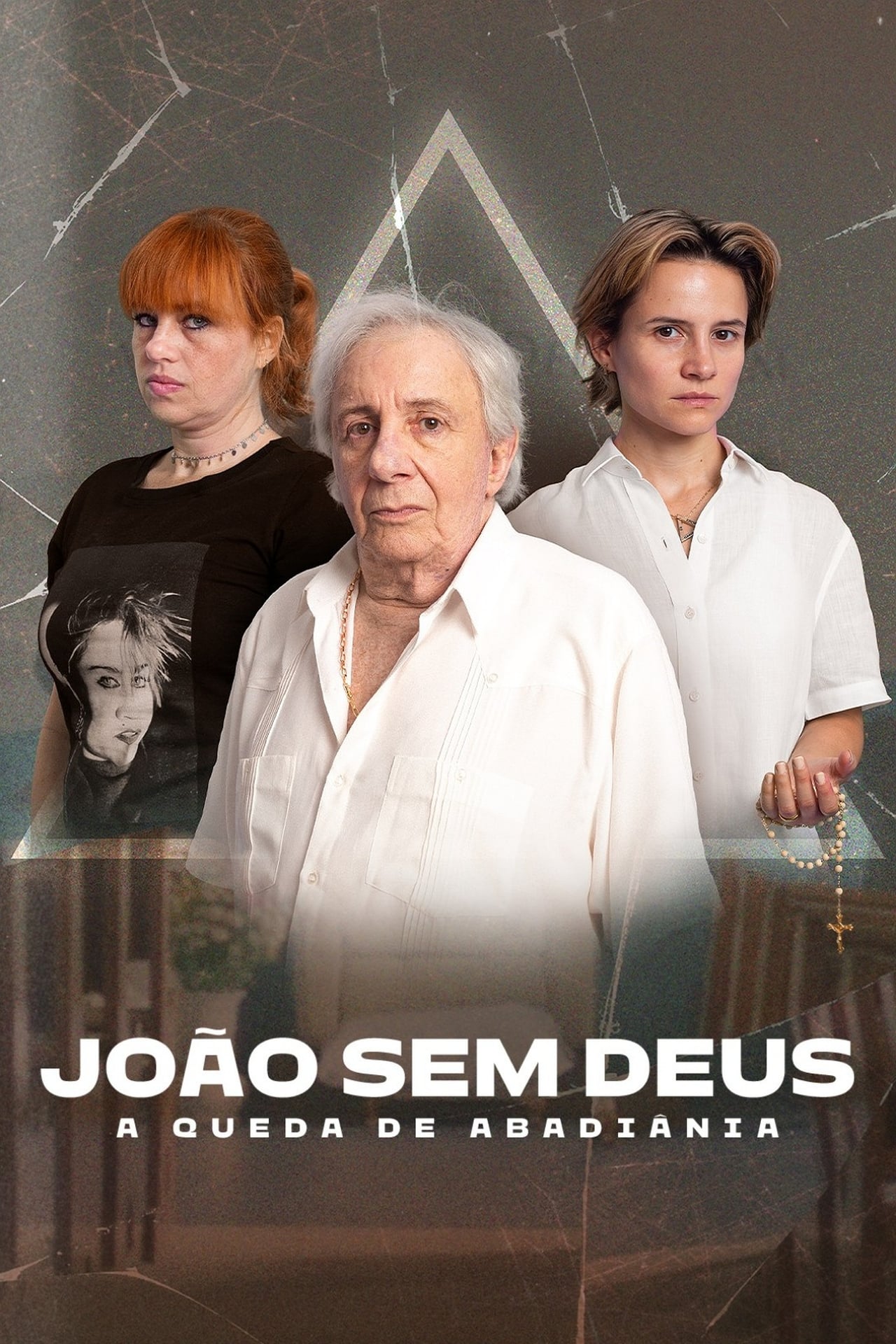 Serie João Sem Deus: A Queda de Abadiânia