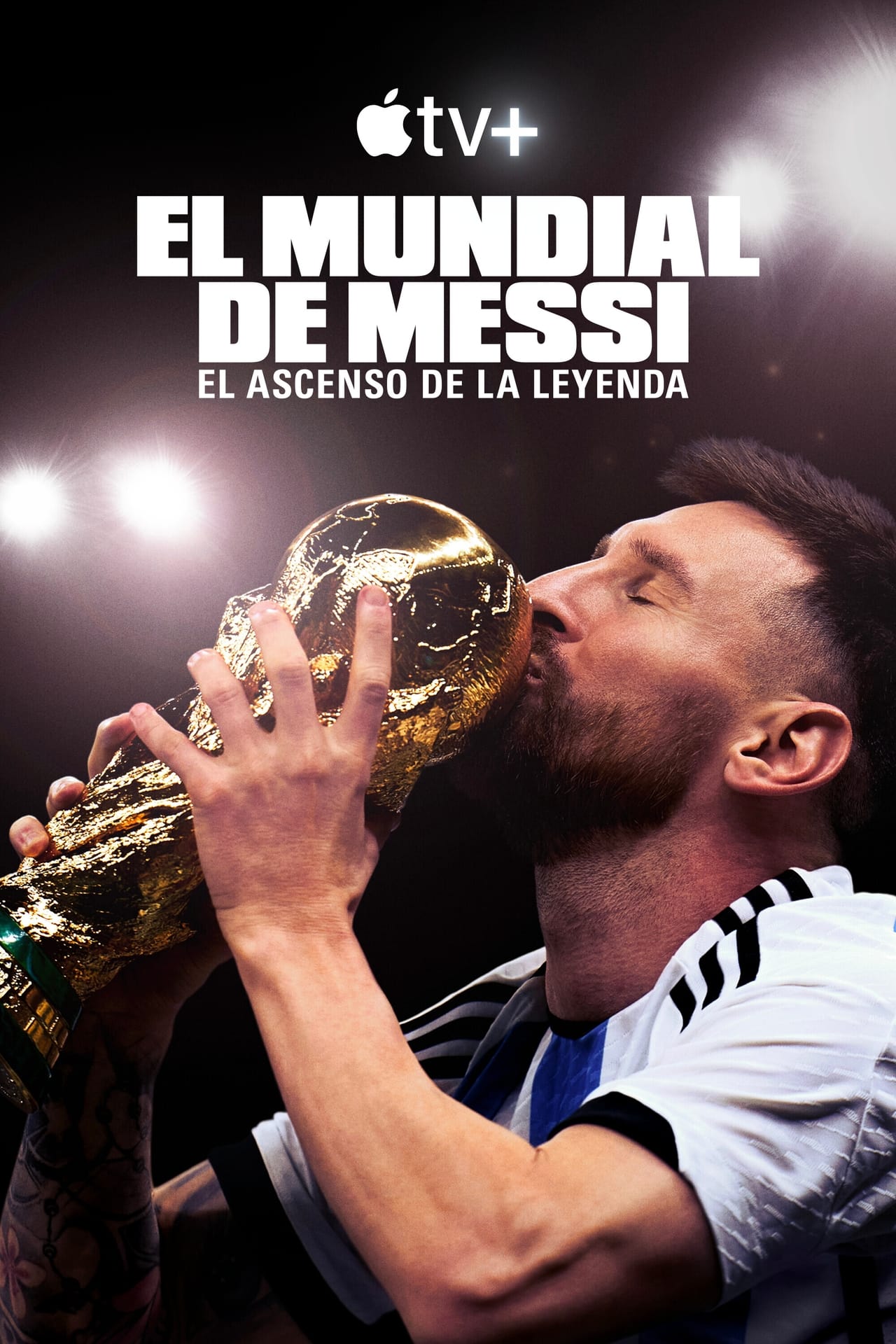 Serie El Mundial de Messi: el ascenso de la leyenda