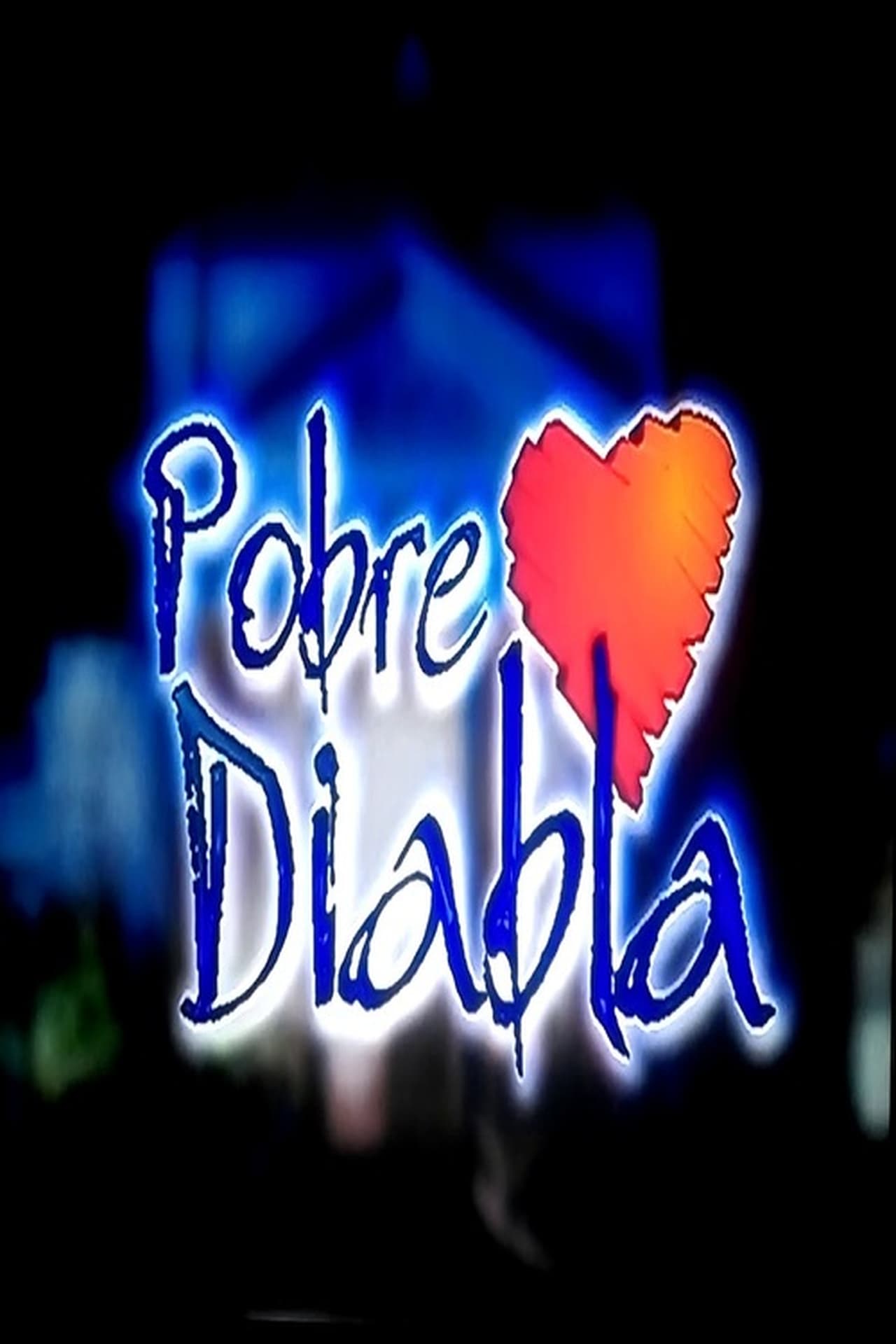 Serie Pobre Diabla