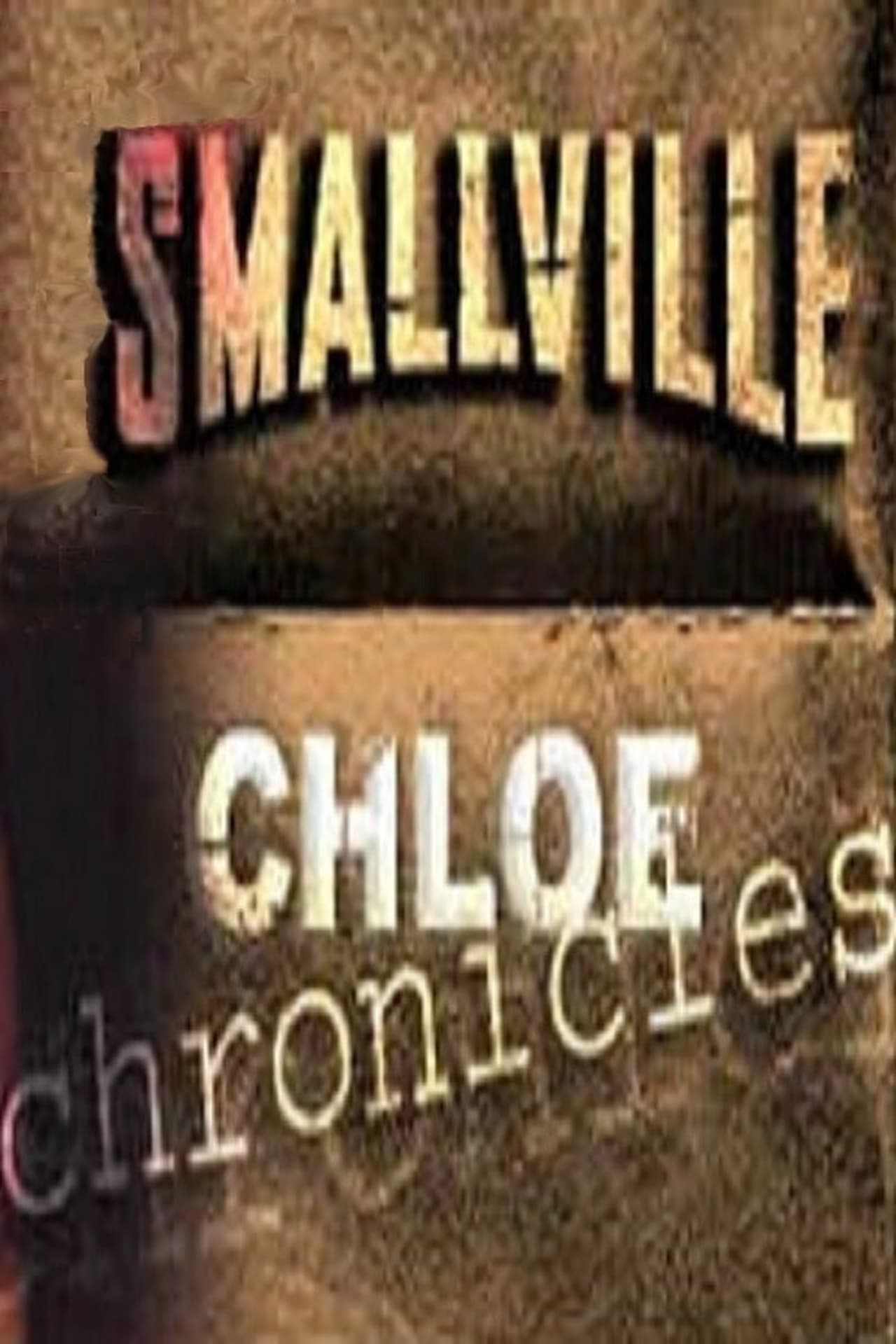 Serie Smallville: Chloe Chronicles