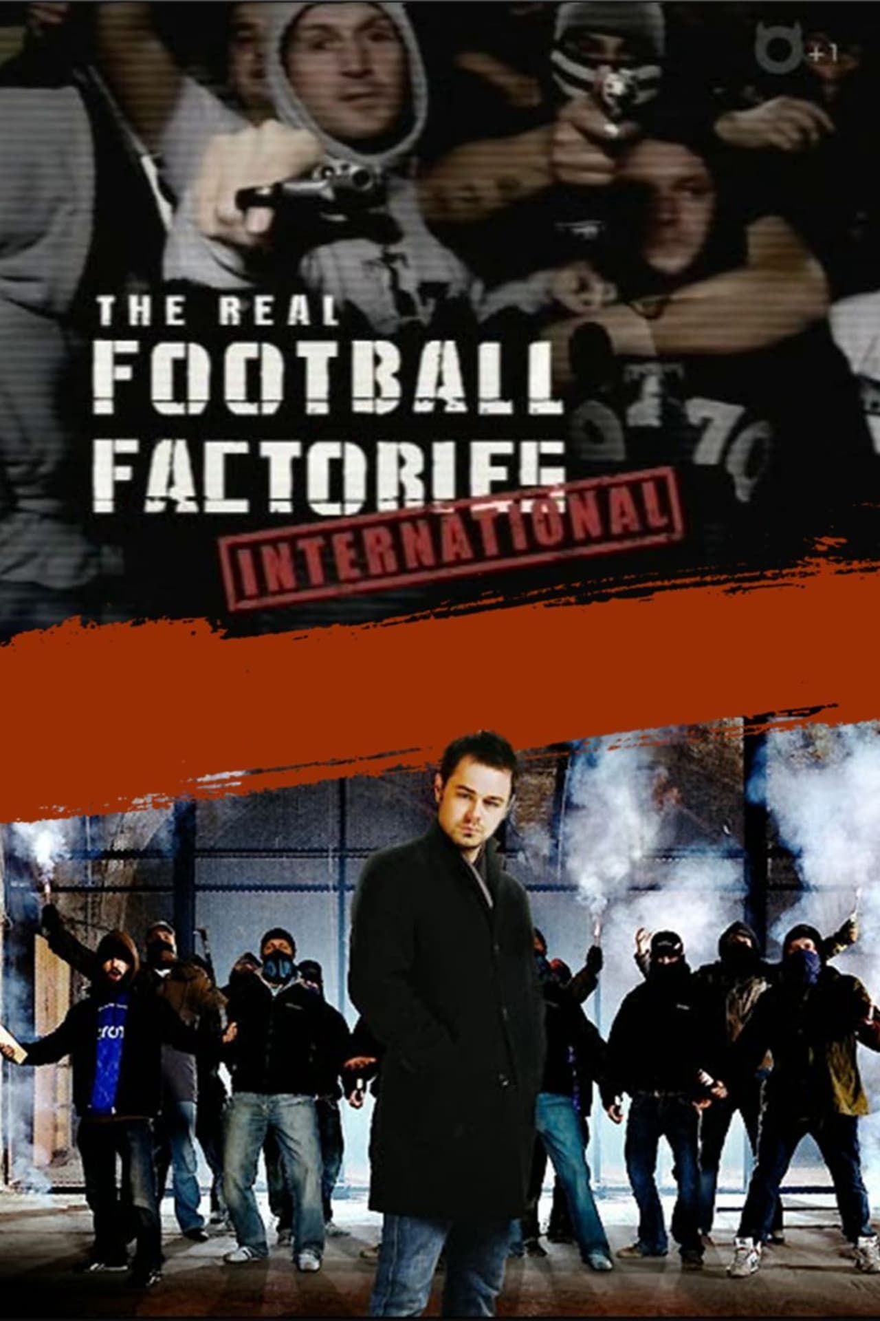 Serie The Real Football Factories International