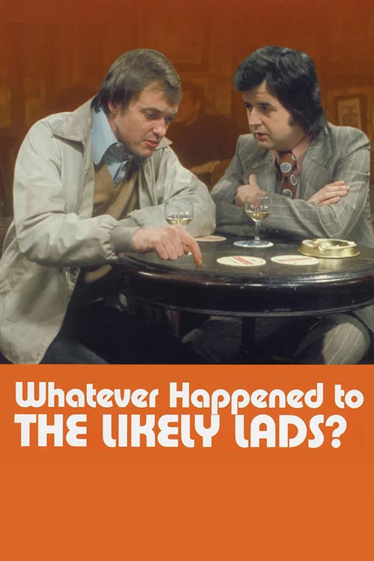 Serie Whatever Happened to the Likely Lads?