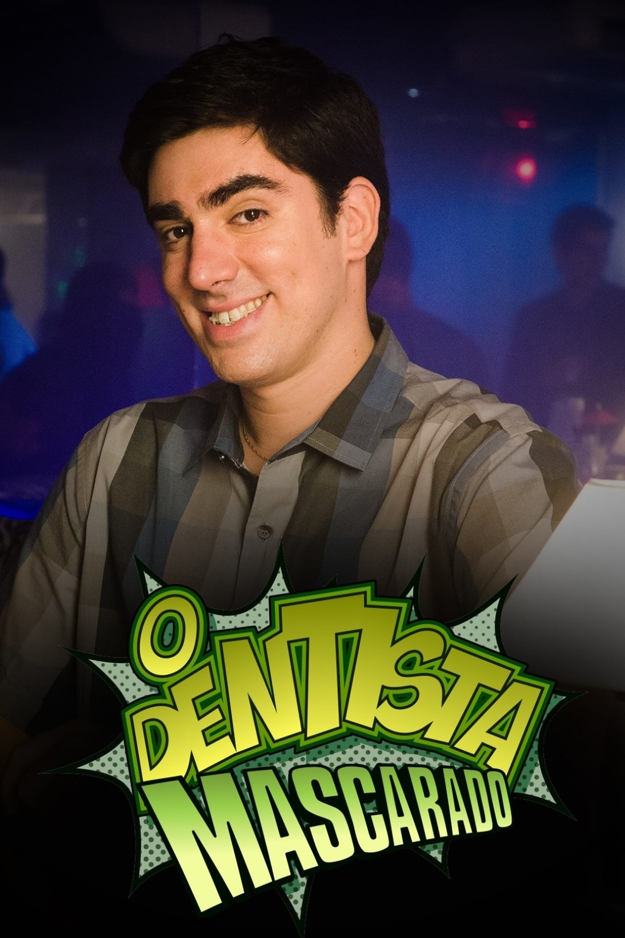 Series O Dentista Mascarado