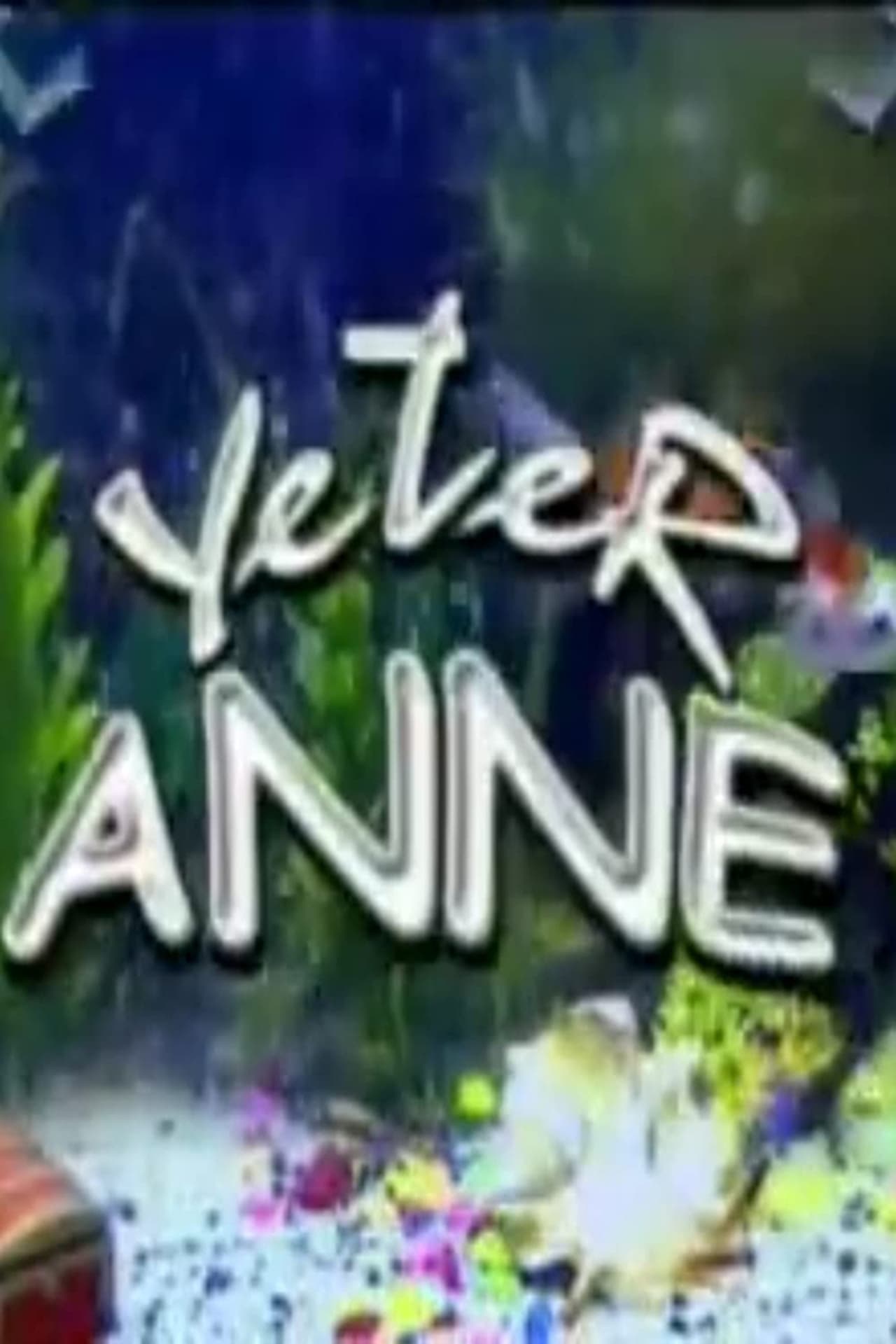 Serie Yeter Anne