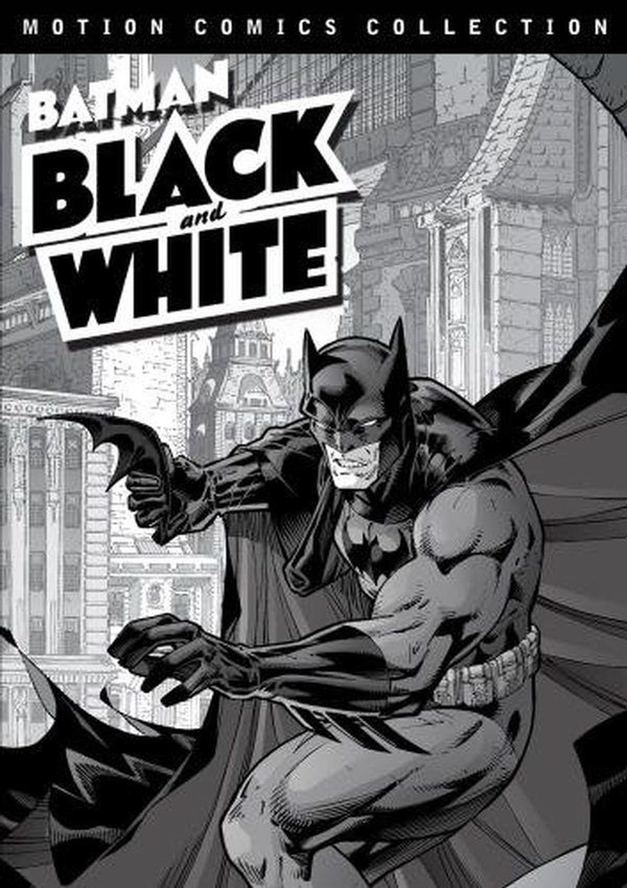 Series Batman: Black and White Motion Comics