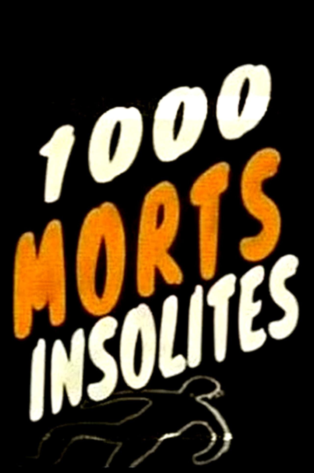 Series 1000 morts insolites