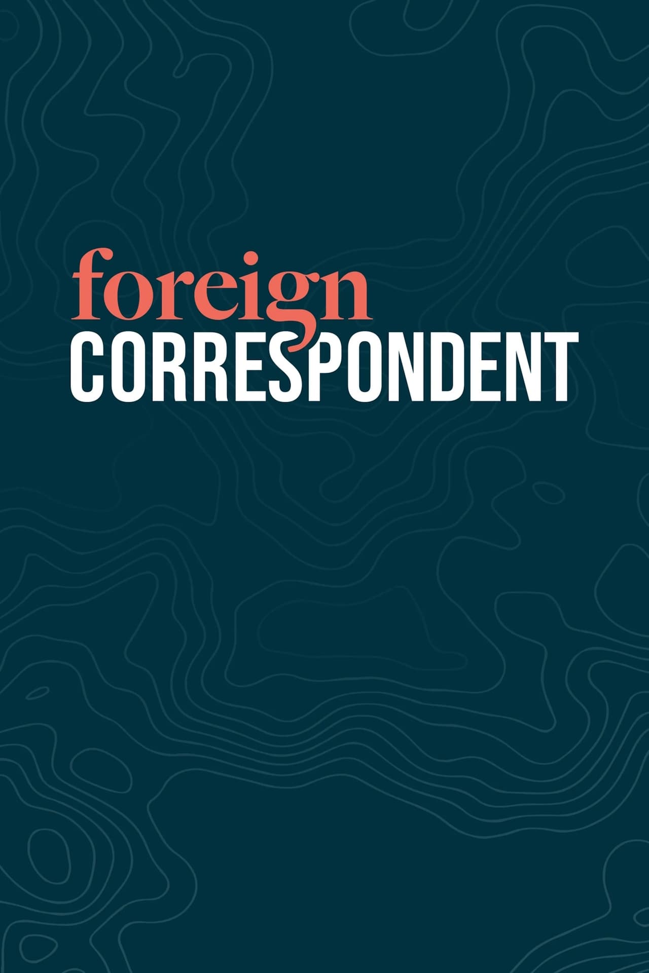 Serie Foreign Correspondent