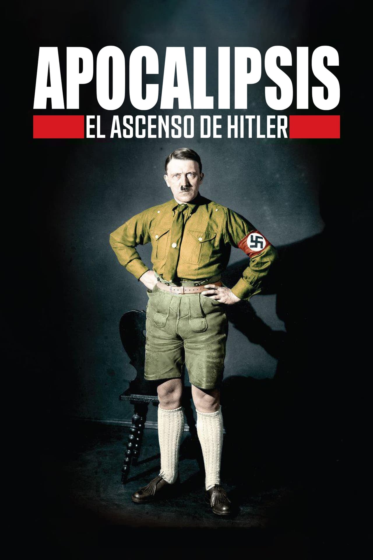 Serie Apocalipsis: El ascenso de Hitler