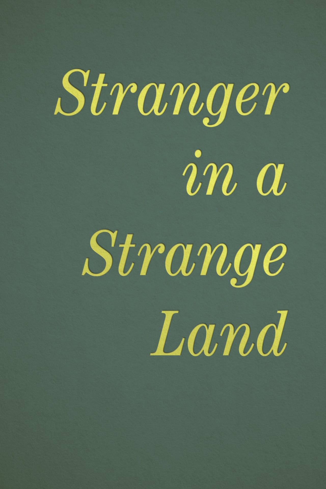 Serie Stranger in a Strange Land