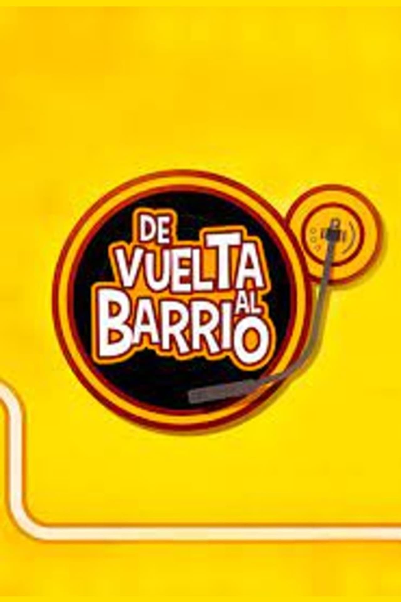 Serie De Vuelta al Barrio