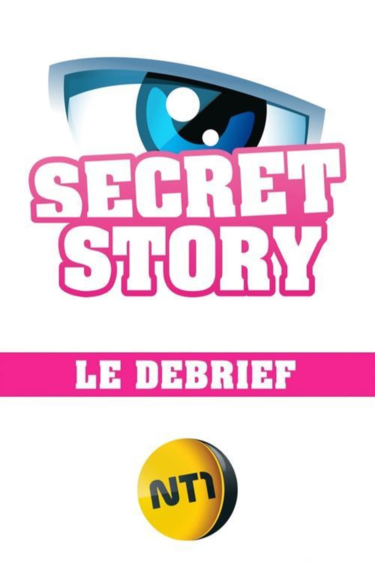 Series Secret Story - Le Débrief