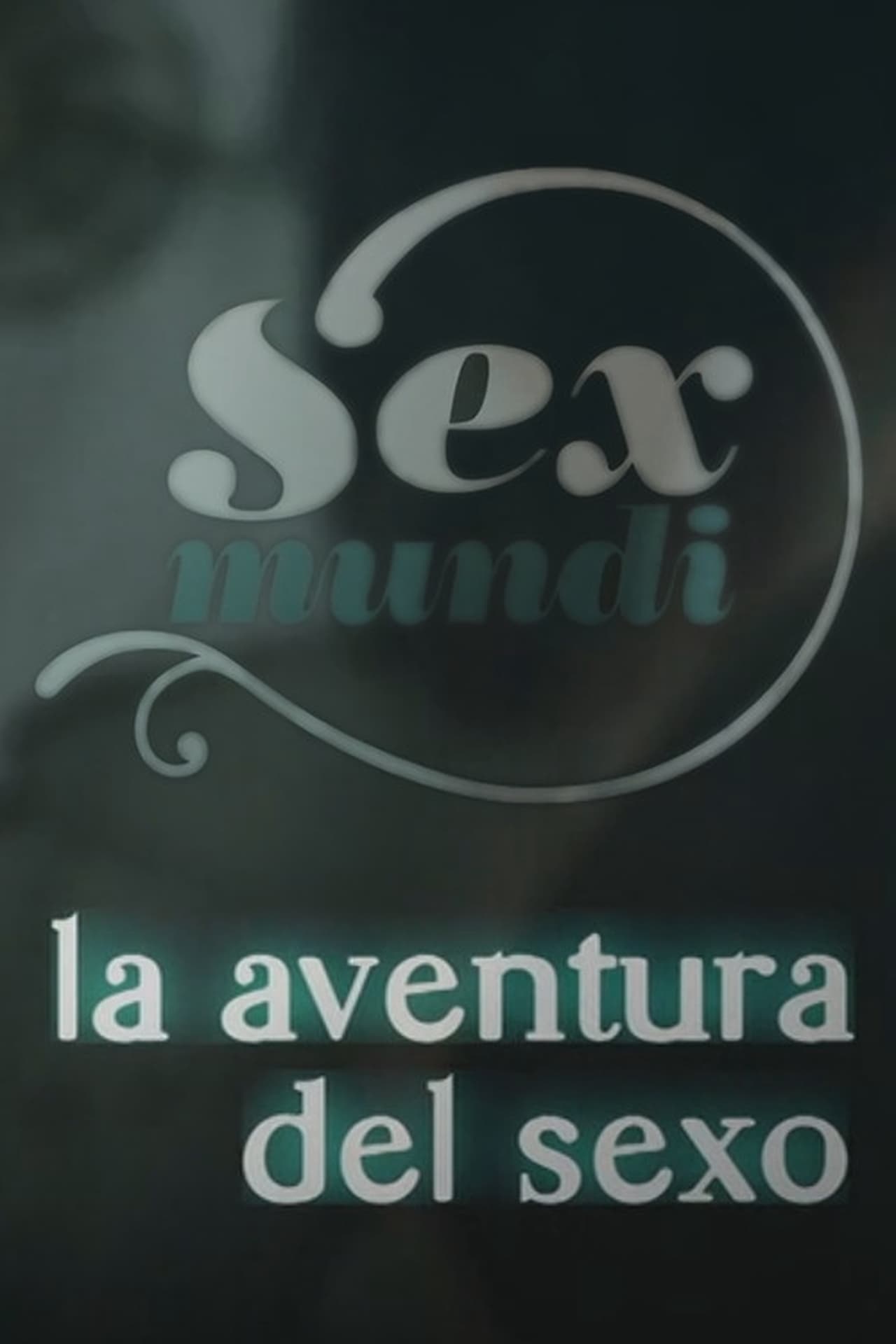 Series Sex Mundi, la aventura del sexo