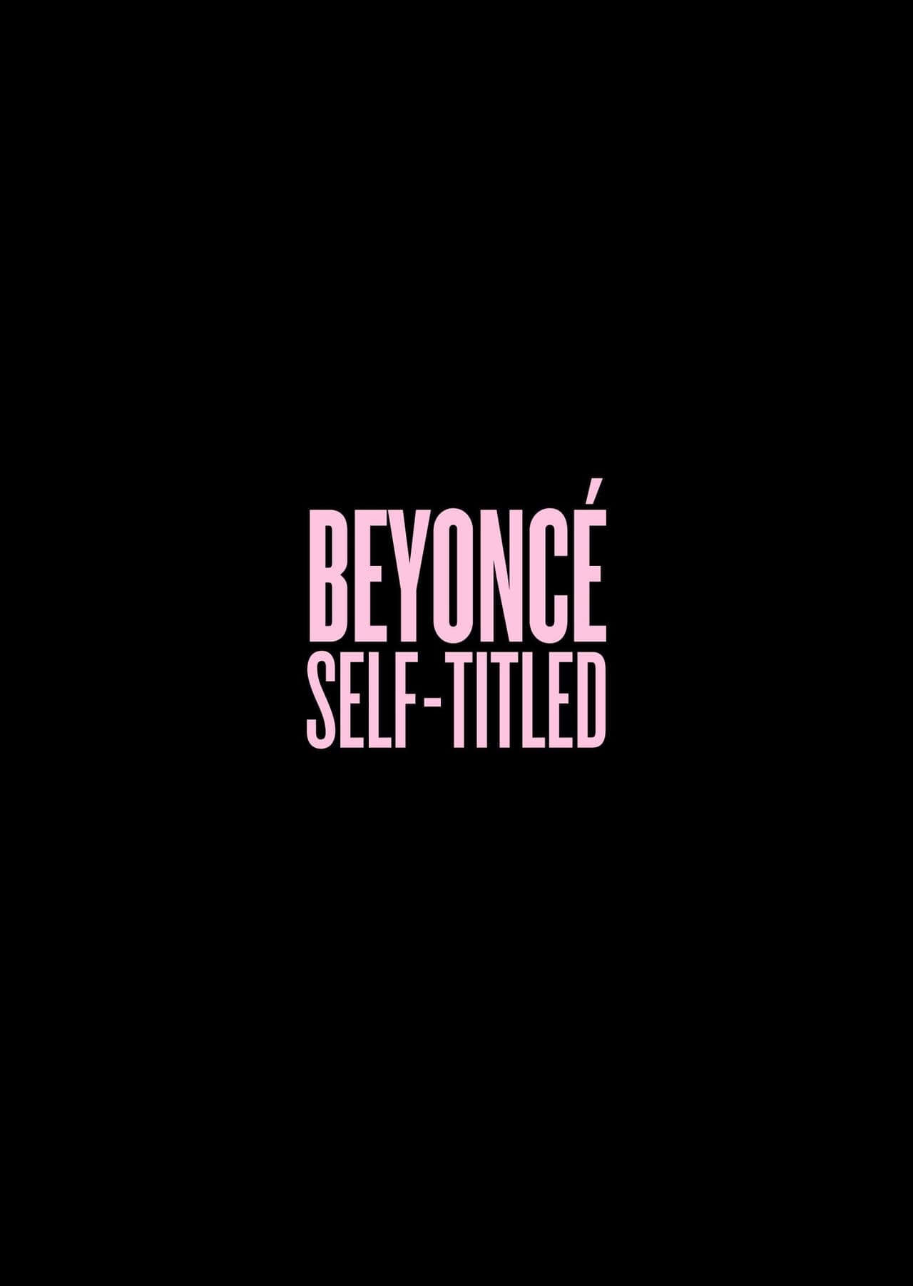 Series Beyoncé: Self-Titled