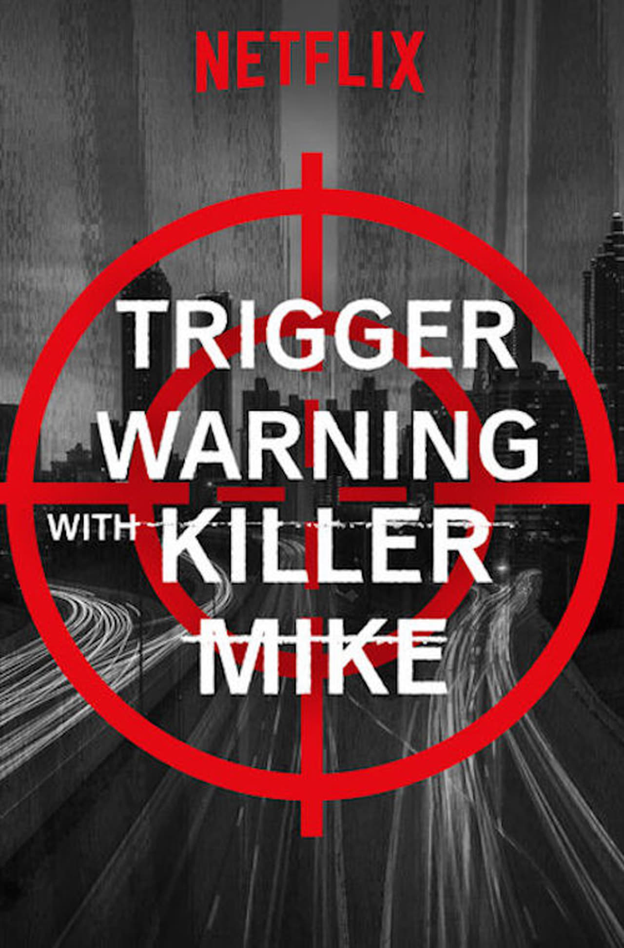 Series Trigger Warning with Killer Mike