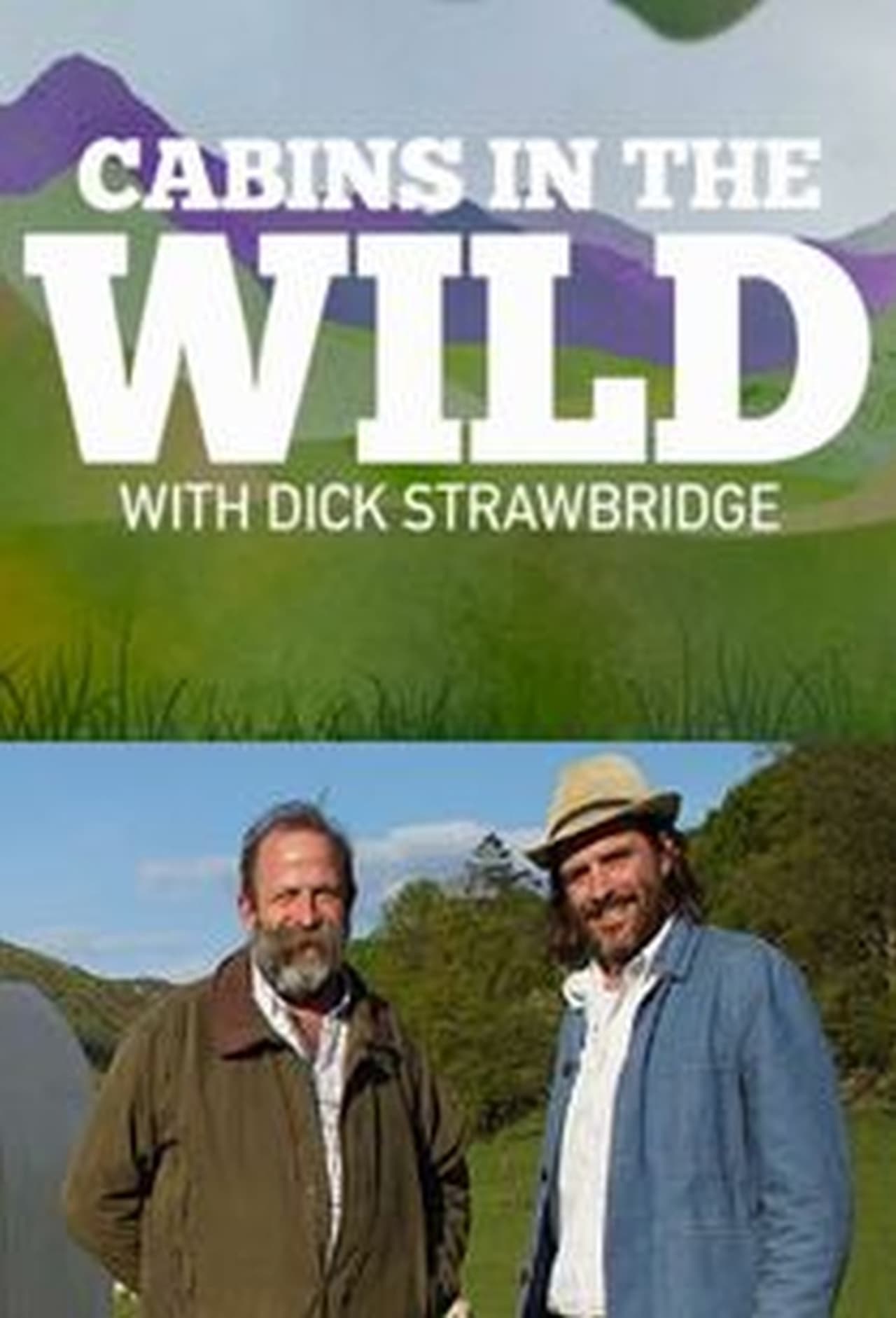 Series Cabins in the Wild with Dick Strawbridge