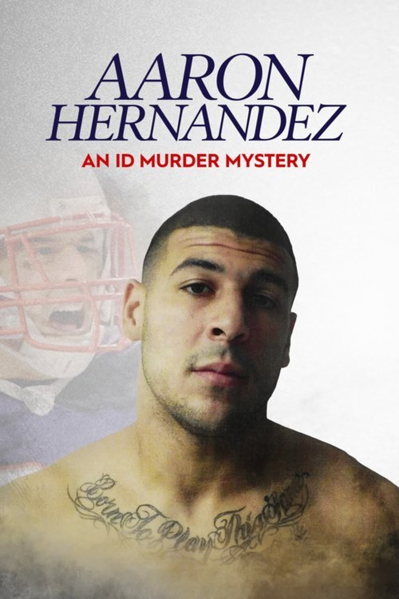 Serie Aaron Hernandez: An ID Murder Mystery