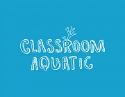 Classroom Aquatic