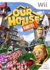 Our House Party